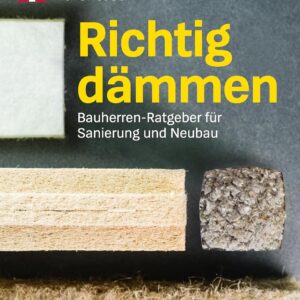 Ratgeber Dämmung: Praxiswissen für Hausbau & Sanierung